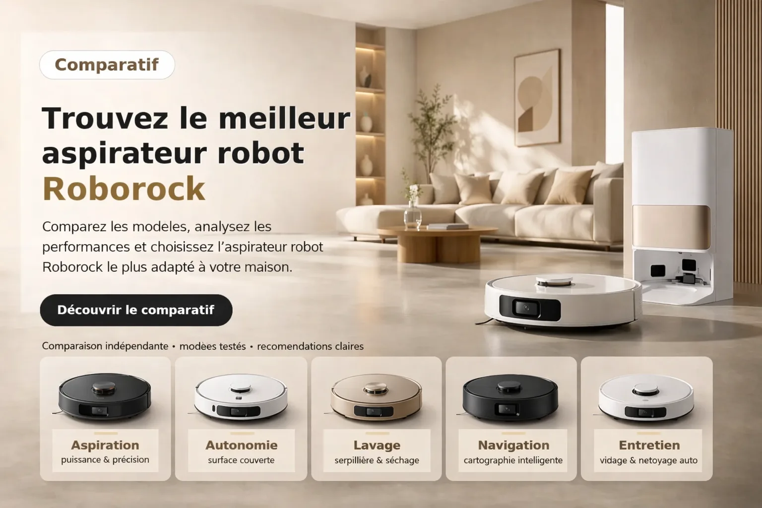 Comparatif des robots aspirateurs Roborock : trouvez le meilleur modèle pour votre maison